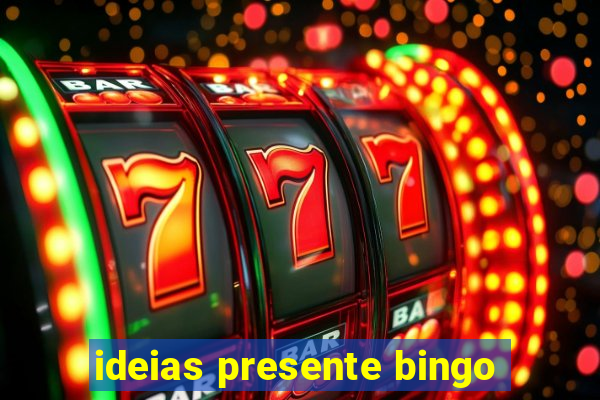 ideias presente bingo